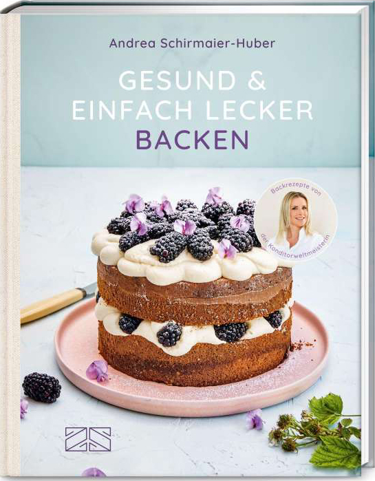 Andrea Schirmaier-Huber - Kuchen und Süsses
